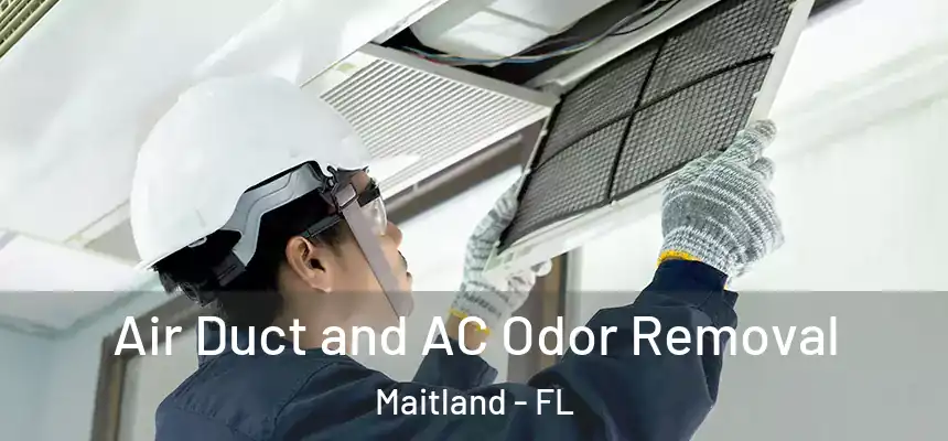  Air Duct and AC Odor Removal Maitland - FL