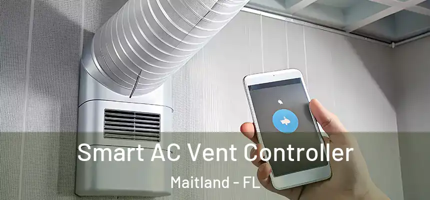 Smart AC Vent Controller Maitland - FL